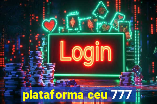 plataforma ceu 777
